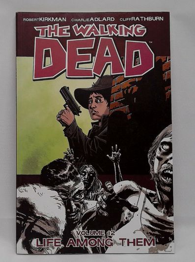 The Walking Dead Vol. 12 Life Among Them 2010