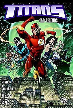 Titans: Old Friends Vol 1 By Judd Winick (DC Comics, 2010)