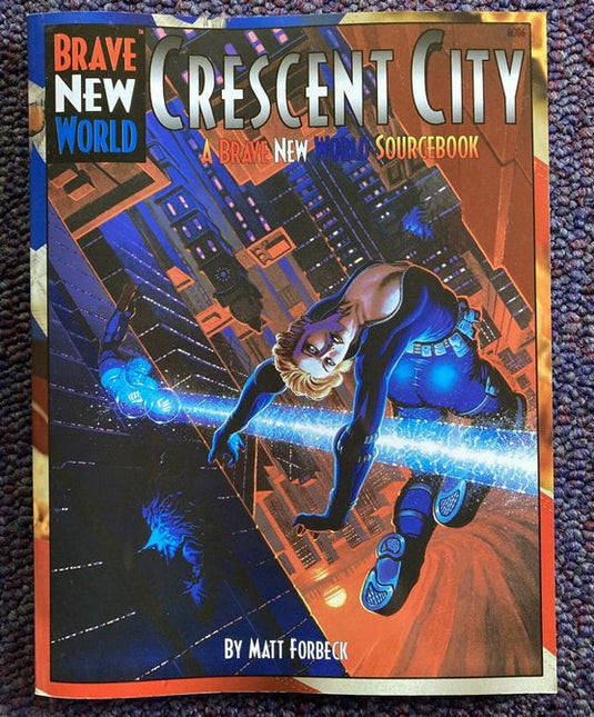 Crescent City Brave New World Sourcebook Pinnacle
