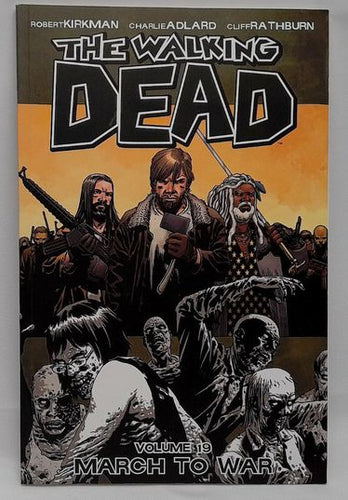 The Walking Dead Vol. 19 March To War 2013