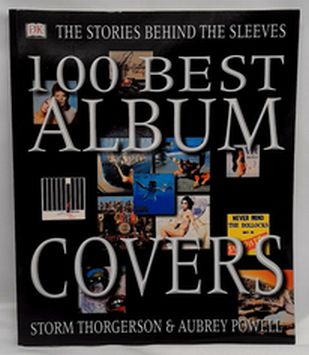 100 Best Album Covers : The Stories Behind the Sleeves (Pre-Owned)